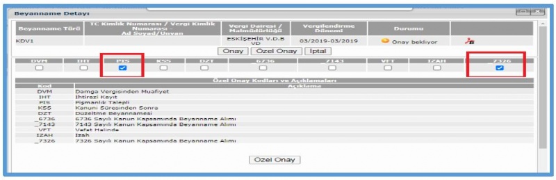 7326 Sayılı Yapılandırma Kanunu Gereğince Pişmanlıkla veya Kanuni Süresinden Sonra Kendiliğinden Verilecek Beyannameler